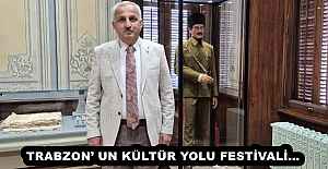 TRABZON’ UN KÜLTÜR YOLU FESTİVALİ…