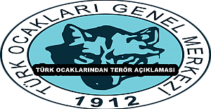 TÜRK OCAKLARINDAN TERÖR AÇIKLAMASI
