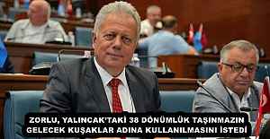 ZORLU, YALINCAKTAKİ 38 DÖNÜMLÜK...