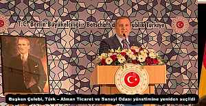 Başkan Çelebi, Türk – Alman Ticaret ve Sanayi Odası yönetimine yeniden seçildi