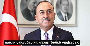BAKAN URALOĞLU'NA HİZMET ÖDÜLÜ VERİLECEK