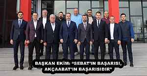 BAŞKAN EKİM: SEBATIN BAŞARISI,...