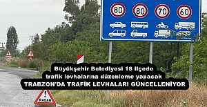 Büyükşehir Belediyesi 18 ilçede trafik levhalarına düzenleme yapacak TRABZON'DA TRAFİK LEVHALARI GÜNCELLENİYOR