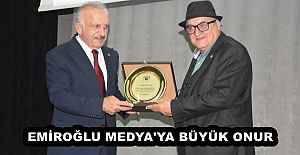 EMİROĞLU MEDYA'YA BÜYÜK ONUR