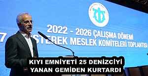 KIYI EMNİYETİ 25 DENİZCİYİ YANAN GEMİDEN KURTARDI