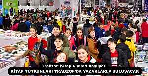 Trabzon Kitap Günleri başlıyor  KİTAP TUTKUNLARI TRABZON’DA YAZARLARLA BULUŞACAK
