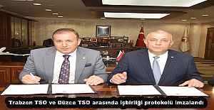 Trabzon TSO ve Düzce TSO arasında işbirliği protokolü imzalandı