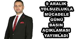 9 ARALIK YOLSUZLUKLA MÜCADELE GÜNÜ BASIN AÇIKLAMASI YAYIMLADI