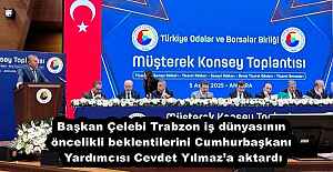 Başkan Çelebi Trabzon iş dünyasının...