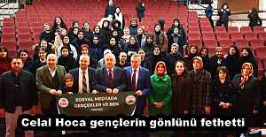 Celal Hoca gençlerin gönlünü fethetti 