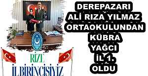 DEREPAZARI ALİ RIZA YILMAZ ORTAOKULUNDAN KÜBRA YAĞCI İL 1.OLDU