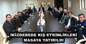 İKİZDEREDE KIŞ ETKİNLİKLERİ MASAYA YATIRILDI