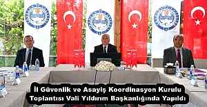 İl Güvenlik ve Asayiş Koordinasyon Kurulu Toplantısı Vali Yıldırım Başkanlığında Yapıldı