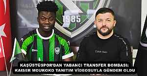 KAŞÜSTÜSPOR’DAN YABANCI TRANSFER BOMBASI: KAISER MOUKOKO TANITIM VİDEOSUYLA GÜNDEM OLDU