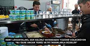 KENT LOKANTALARI, DAR GELİRLİ VATANDAŞIN...