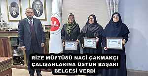 RİZE MÜFTÜSÜ NACİ ÇAKMAKÇI ÇALIŞANLARINA...
