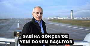 SABİHA GÖKÇEN’DE YENİ DÖNEM BAŞLIYOR