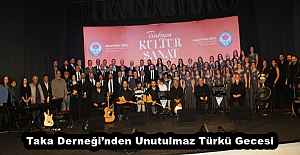 Taka Derneğinden Unutulmaz Türkü...