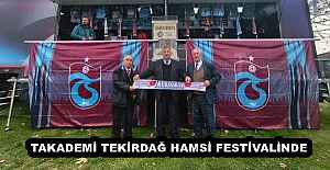 TAKADEMİ TEKİRDAĞ HAMSİ FESTİVALİNDE