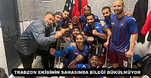 TRABZON EKİBİNİN SAHASINDA BİLEĞİ BÜKÜLMÜYOR