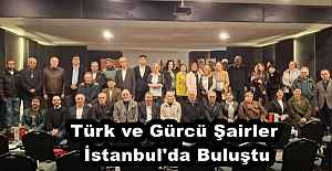 Türk ve Gürcü Şairler İstanbul#039;da...