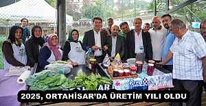 2025, ORTAHİSARDA ÜRETİM YILI...