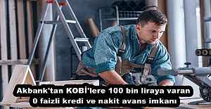 Akbank'tan KOBİ'lere 100 bin liraya varan 0 faizli kredi ve nakit avans imkanı