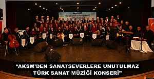 “AKSM’DEN SANATSEVERLERE UNUTULMAZ TÜRK SANAT MÜZİĞİ KONSERİ”