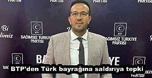 BTP#039;den Türk bayrağına saldırıya...