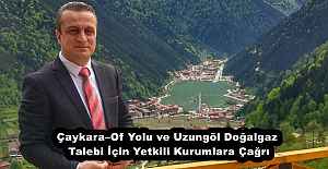 Çaykara–Of Yolu ve Uzungöl Doğalgaz Talebi İçin Yetkili Kurumlara Çağrı