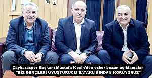 Çaykaraspor Başkanı Mustafa Koçin'den ezber bozan açıklamalar "BİZ GENÇLERİ UYUŞTURUCU BATAKLIĞINDAN KORUYORUZ"