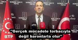 #039;#039;Gerçek mücadele torbacıyla...