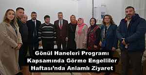 Gönül Haneleri Programı Kapsamında Görme Engelliler Haftası’nda Anlamlı Ziyaret