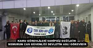 KAMU GÖREVLİLERİ SAHİPSİZ DEĞİLDİR! MEMURUN CAN GÜVENLİĞİ DEVLETİN ASLİ GÖREVİDİR