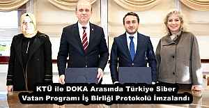 KTÜ ile DOKA Arasında Türkiye Siber Vatan Programı İş Birliği Protokolü İmzalandı