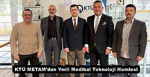 KTÜ METAM’dan Yerli Medikal Teknoloji Hamlesi