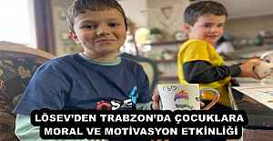 LÖSEV’DEN TRABZON’DA ÇOCUKLARA MORAL VE MOTİVASYON ETKİNLİĞİ