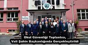 Okul Güvenliği Toplantısı, Vali Şahin Başkanlığında Gerçekleştirildi