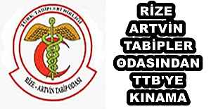 RİZE-ARTVİN TABİPLER ODASINDAN TTB#039;YE...