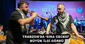 TRABZON#039;DA ‘SIRA GECESİ...