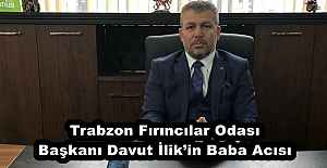 Trabzon Fırıncılar Odası Başkanı...