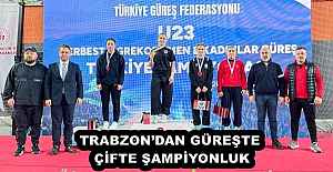 TRABZON’DAN GÜREŞTE ÇİFTE ŞAMPİYONLUK