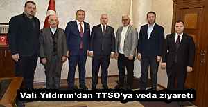 Vali Yıldırım'dan TTSO'ya veda ziyareti
