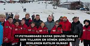 17.PETRANBOARD KAYAK ŞENLİĞİ YAPILDI  SON YILLARIN EN SÖNÜK ŞENLİĞİNE BEKLENEN KATILIM OLMADI