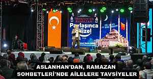 ASLANHAN#039;DAN, RAMAZAN SOHBETLERİ#039;NDE...