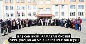 BAŞKAN EKİM, RAMAZAN ÖNCESİ ÖZEL...