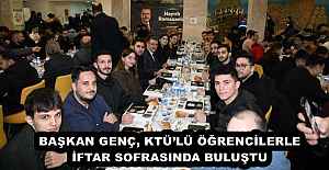 BAŞKAN GENÇ, KTÜLÜ ÖĞRENCİLERLE...