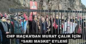 CHP MAÇKA’DAN MURAT ÇALIK İÇİN “SARI MASKE” EYLEMİ