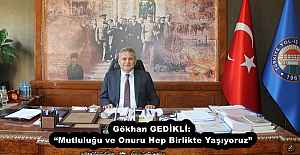 Gökhan GEDİKLİ: Mutluluğu ve...