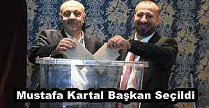 Mustafa Kartal Başkan Seçildi